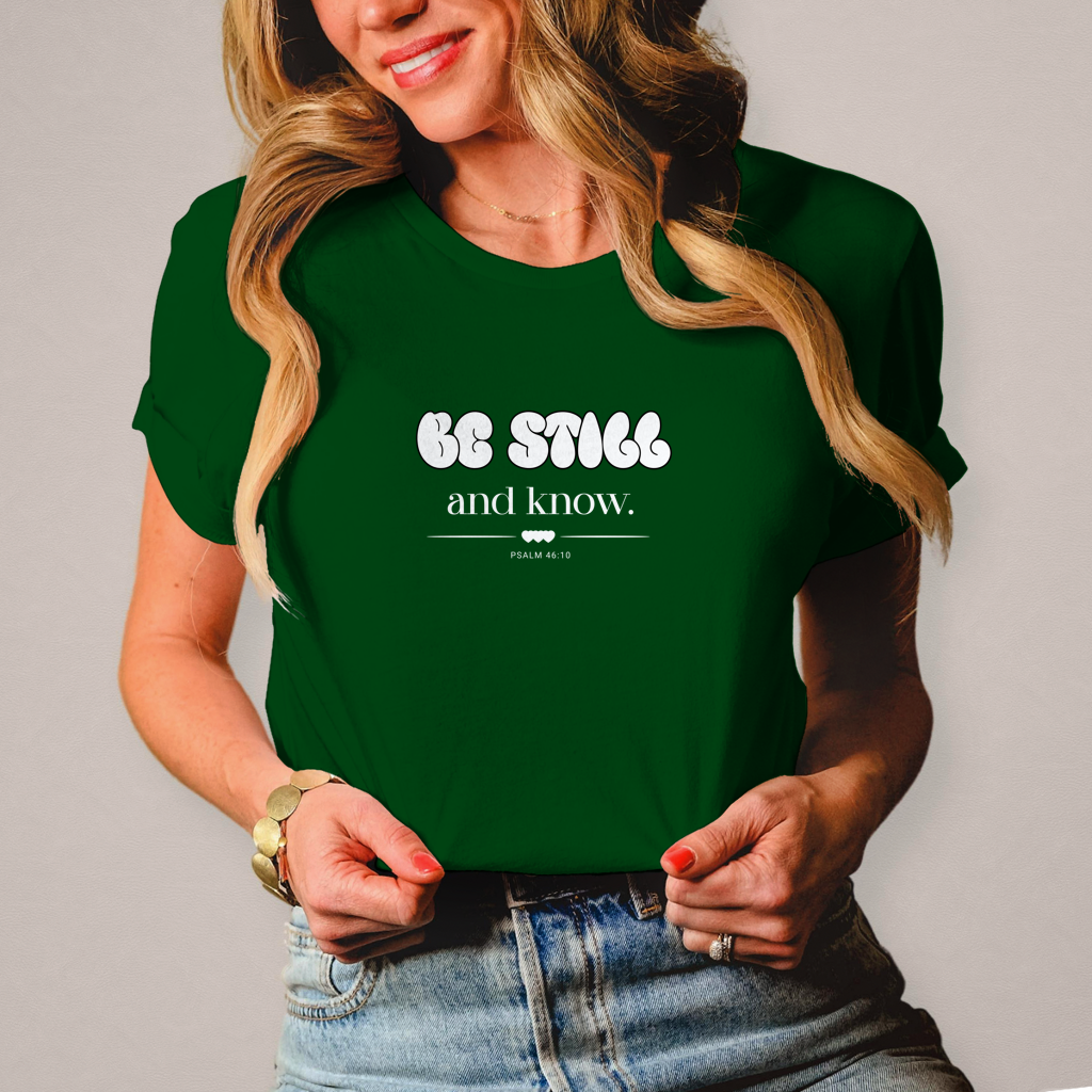 Be Still and Know | Christliches T-Shirt Damen | Christliche T-Shirts Damen | Gesegnet