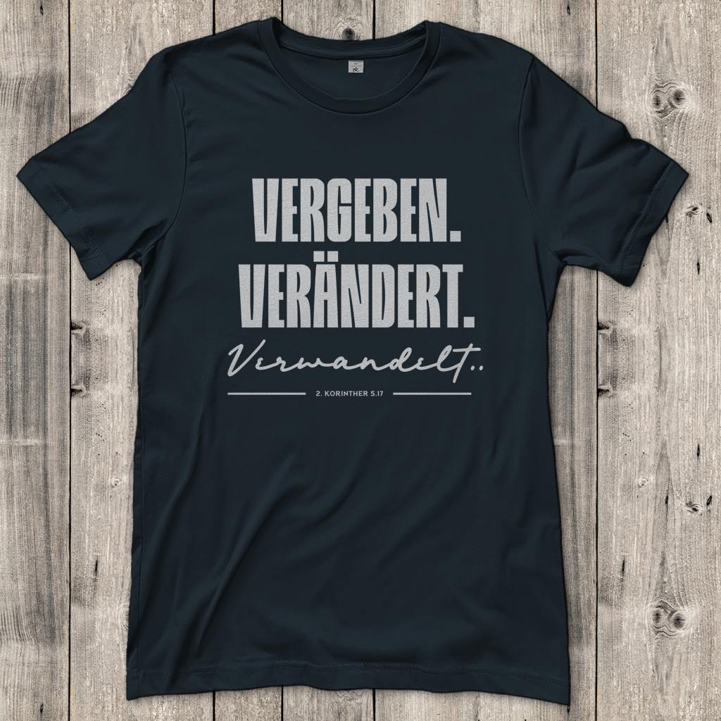 Vergeben Verändert Verwandelt | Christliches T-Shirt Damen | Christliche T-Shirts Damen | Gesegnet