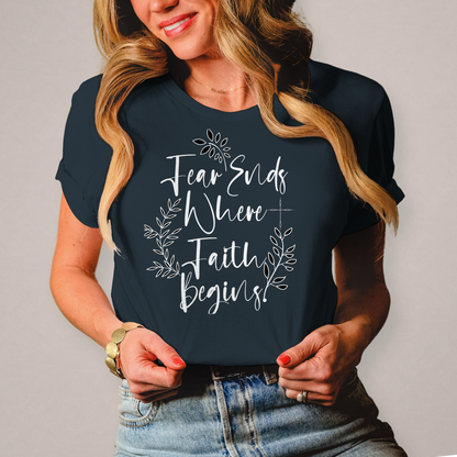 Fear Ends Where Faith Begins | Christliches T-Shirt Damen | Christliche T-Shirts Damen | Gesegnet
