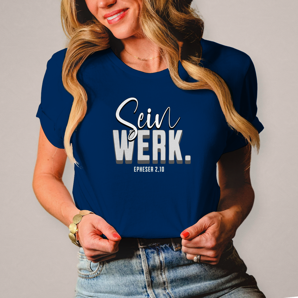 Sein Werk | Christliches T-Shirt Damen | Christliche T-Shirts Damen | Gesegnet