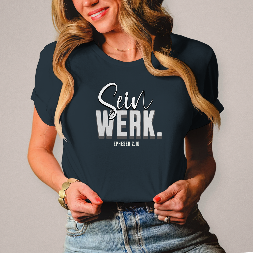 Sein Werk | Christliches T-Shirt Damen | Christliche T-Shirts Damen | Gesegnet