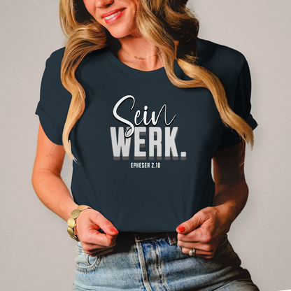 Sein Werk | Christliches T-Shirt Damen | Christliche T-Shirts Damen | Gesegnet