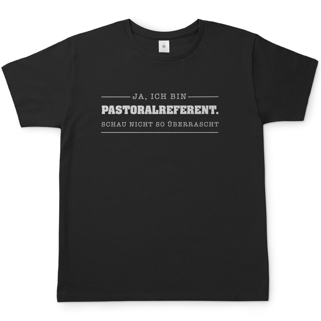 Ja ich bin Pastoralreferent | Christliches T-Shirt Herren | Christliche T-Shirts | Gesegnet