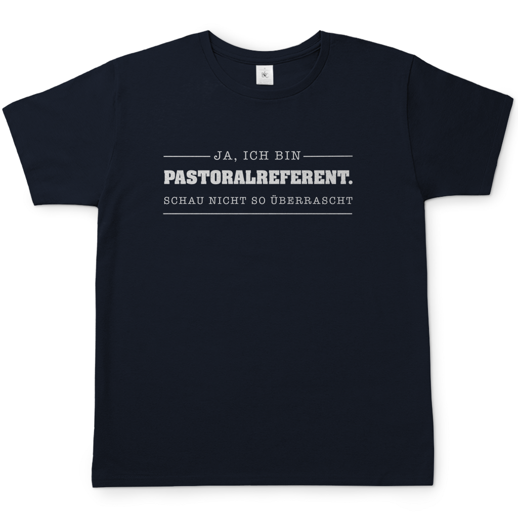 Ja ich bin Pastoralreferent | Christliches T-Shirt Herren | Christliche T-Shirts | Gesegnet