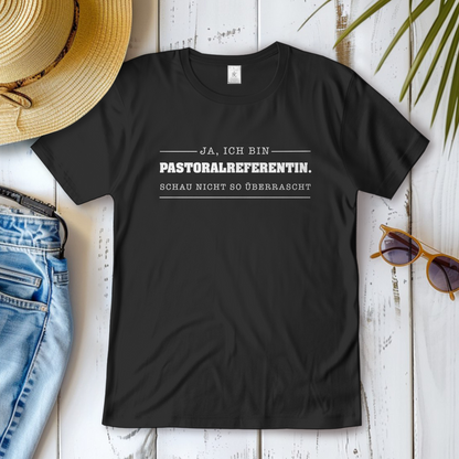 Ja ich bin Pastoralreferentin | Christliches T-Shirt Damen | Christliche T-Shirts Damen | Gesegnet