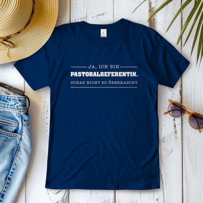 Ja ich bin Pastoralreferentin | Christliches T-Shirt Damen | Christliche T-Shirts Damen | Gesegnet