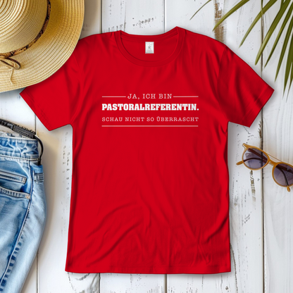Ja ich bin Pastoralreferentin | Christliches T-Shirt Damen | Christliche T-Shirts Damen | Gesegnet
