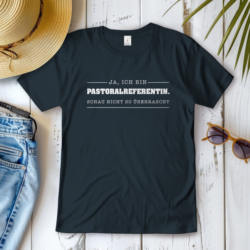 Ja ich bin Pastoralreferentin | Christliches T-Shirt Damen | Christliche T-Shirts Damen | Gesegnet