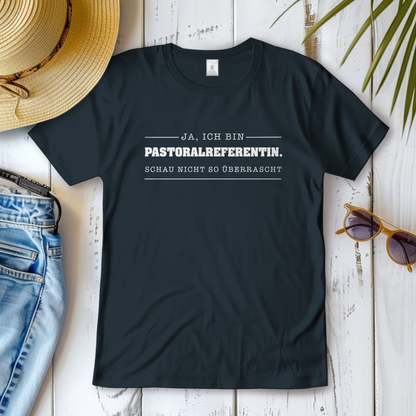 Ja ich bin Pastoralreferentin | Christliches T-Shirt Damen | Christliche T-Shirts Damen | Gesegnet
