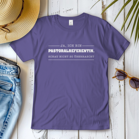 Ja ich bin Pastoralreferentin | Christliches T-Shirt Damen | Christliche T-Shirts Damen | Gesegnet