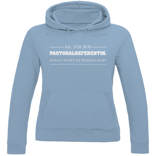 Ja ich bin Pastoralreferentin | Christlicher Hoodie Damen | Christliche Pullover | Gesegnet