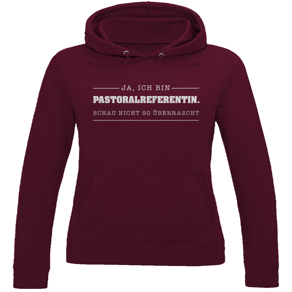 Ja ich bin Pastoralreferentin | Christlicher Hoodie Damen | Christliche Pullover | Gesegnet