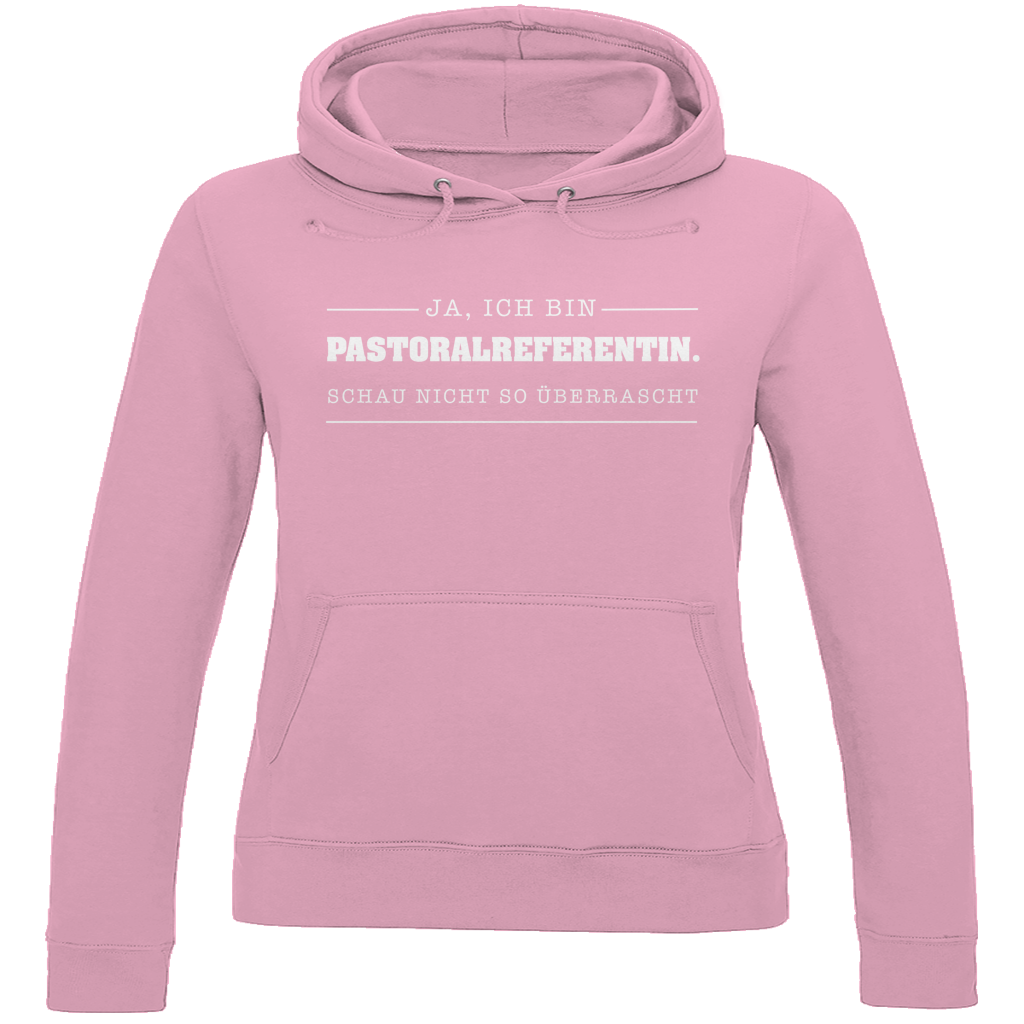 Ja ich bin Pastoralreferentin | Christlicher Hoodie Damen | Christliche Pullover | Gesegnet