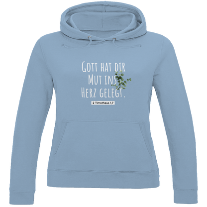 gott hat dir mut ins herz gelegt -christlicher Damen Premium Bio Hoodie