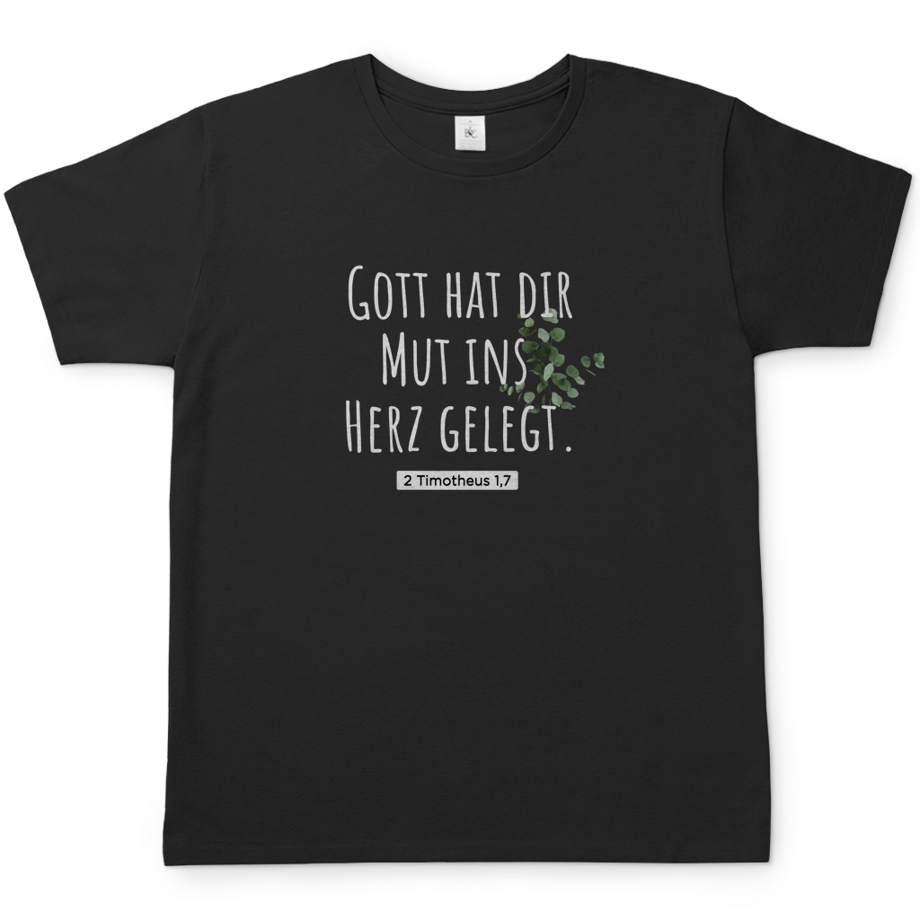 Herren T-Shirt gott hat dir mut ins herz gelegt