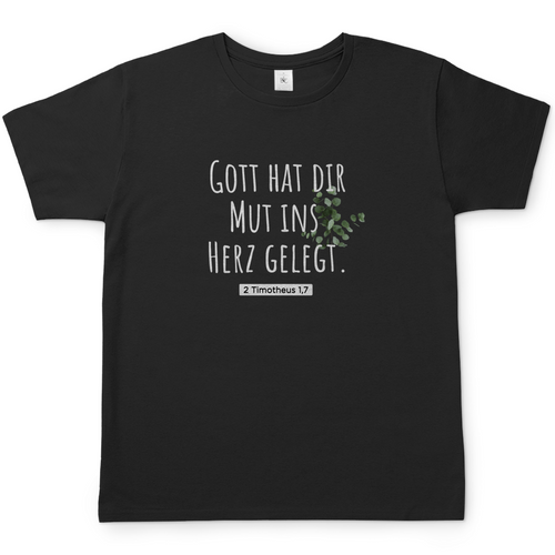 Herren T-Shirt gott hat dir mut ins herz gelegt