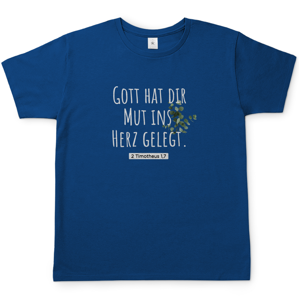 Herren T-Shirt gott hat dir mut ins herz gelegt