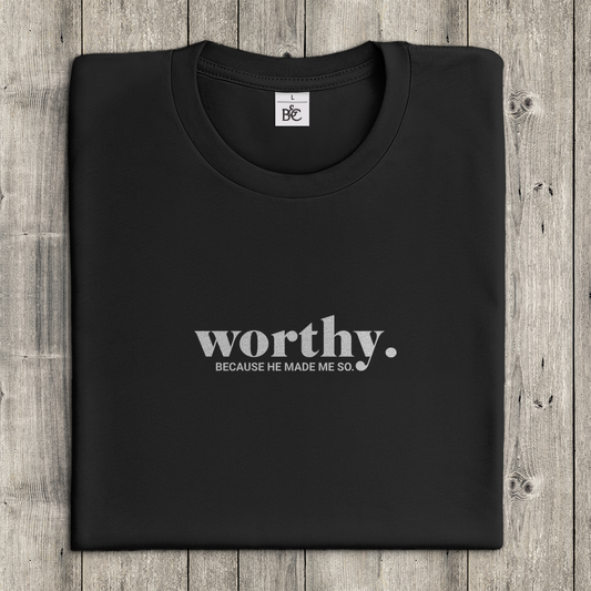 Worthy because he made me so christliches Damen T-Shirt