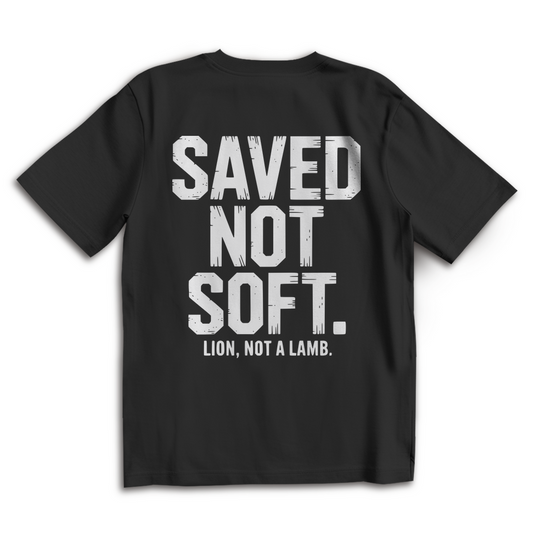 Saved not Soft - Oversize Backprint T-Shirt