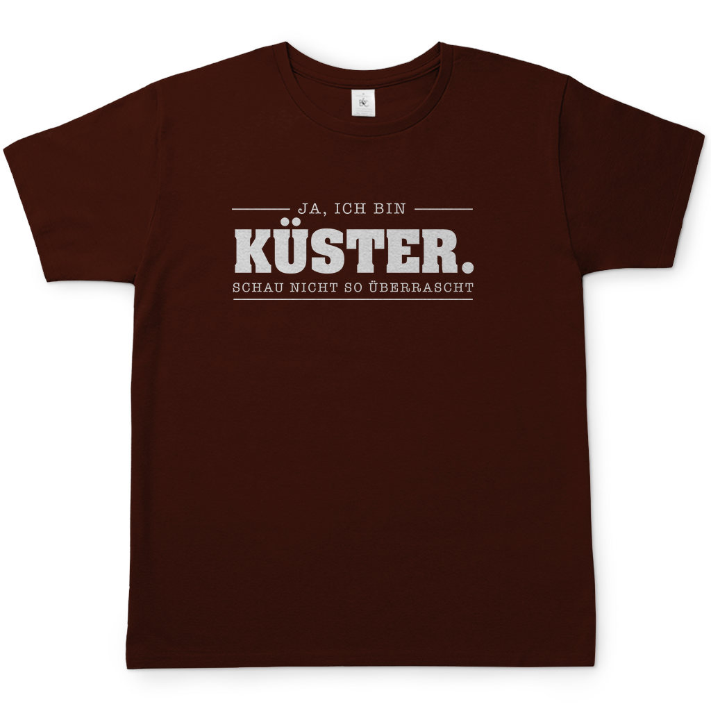 Ja, ich bin Küster Schau nicht so überrascht christliches Herren T-Shirt