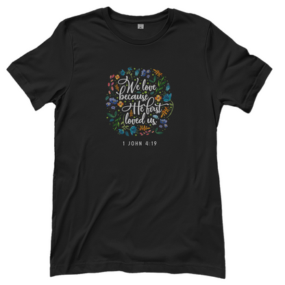 We love because he loves us Damen T-Shirt
