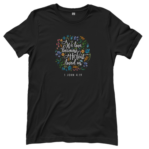 We love because he loves us Damen T-Shirt