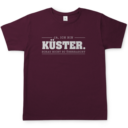 Ja, ich bin Küster Schau nicht so überrascht christliches Herren T-Shirt