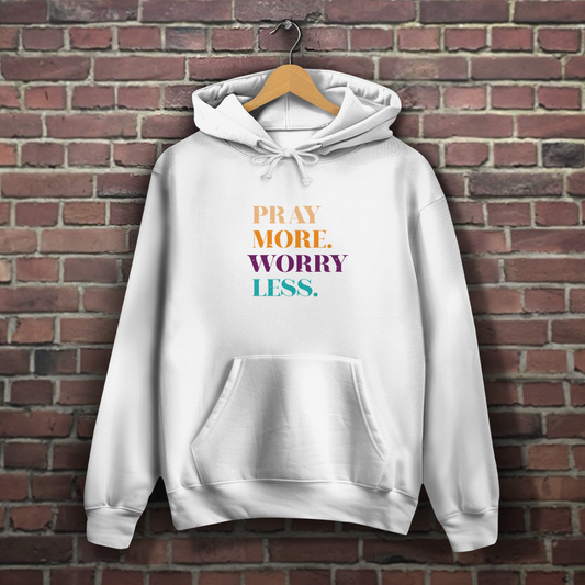 Pray More Worry Less - Christlicher Damen Hoodie