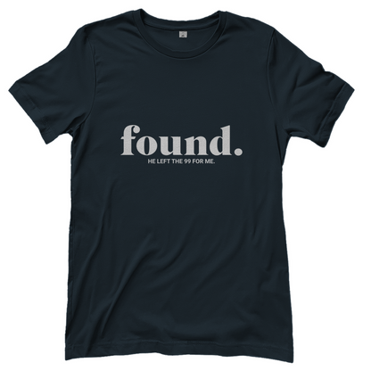 Found he left the 99 for me christliches Damen T-Shirt