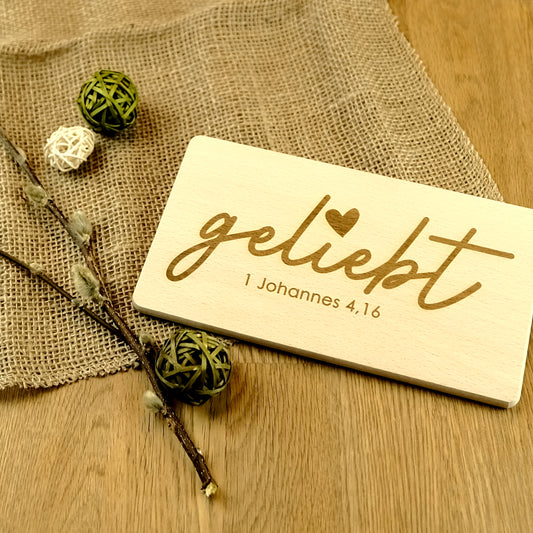 Geliebt 1. Johannes 4,16 - Dein christliches Frühstücksbrettchen!