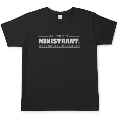 Ja, ich bin Ministrant Schau nicht so überrascht christliches Herren T-Shirt