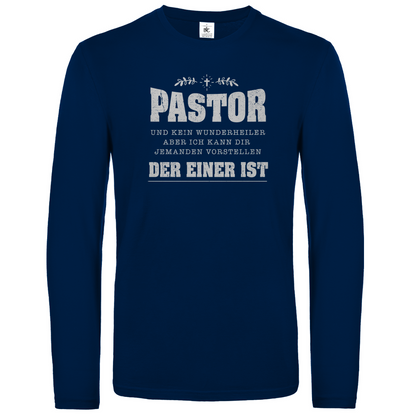 Pastor und kein Wunderheiler  christliches Unisex Langarmshirt