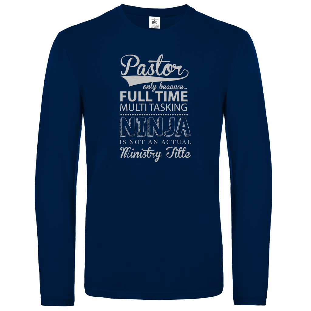 Full Time Multitasking Pastor christliches Unisex Langarmshirt
