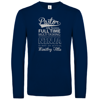 Full Time Multitasking Pastor christliches Unisex Langarmshirt