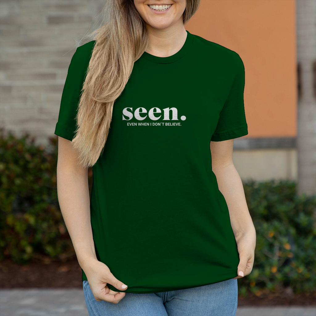 Seen Even when i dont believe christliches Damen T-Shirt