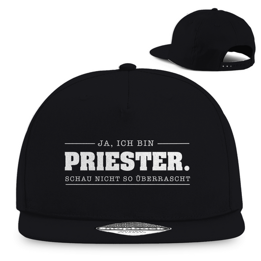 Ja ich bin Priester schau nicht so überrascht christliche Snapback Cap