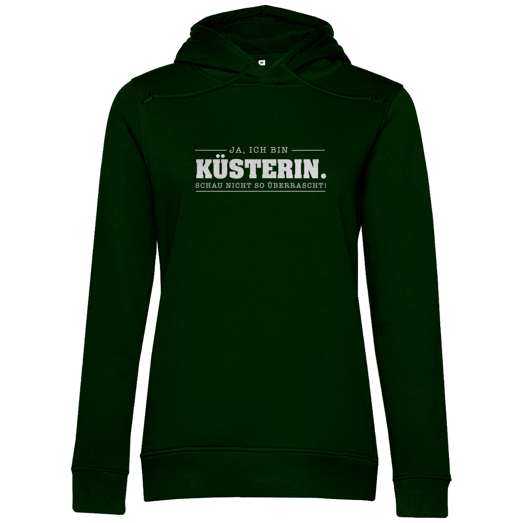 Ja ich bin Küsterin schau nicht so überrascht christlicher Damen Premium Bio Hoodie