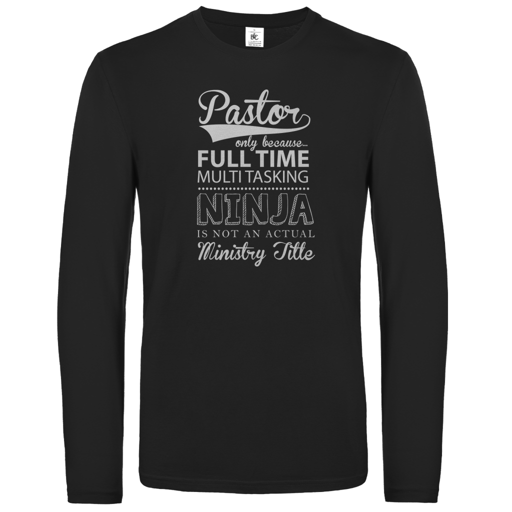 Full Time Multitasking Pastor christliches Unisex Langarmshirt