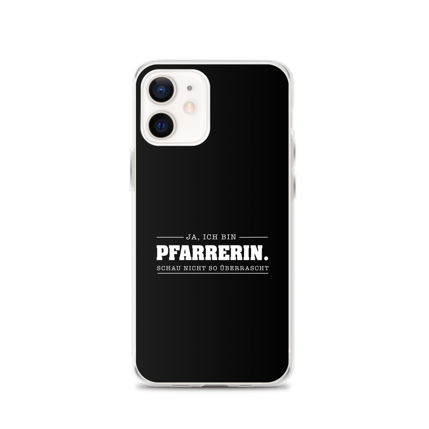 Ja ich bin Pfarrerin Schau nicht so überrascht iPhone-Hülle