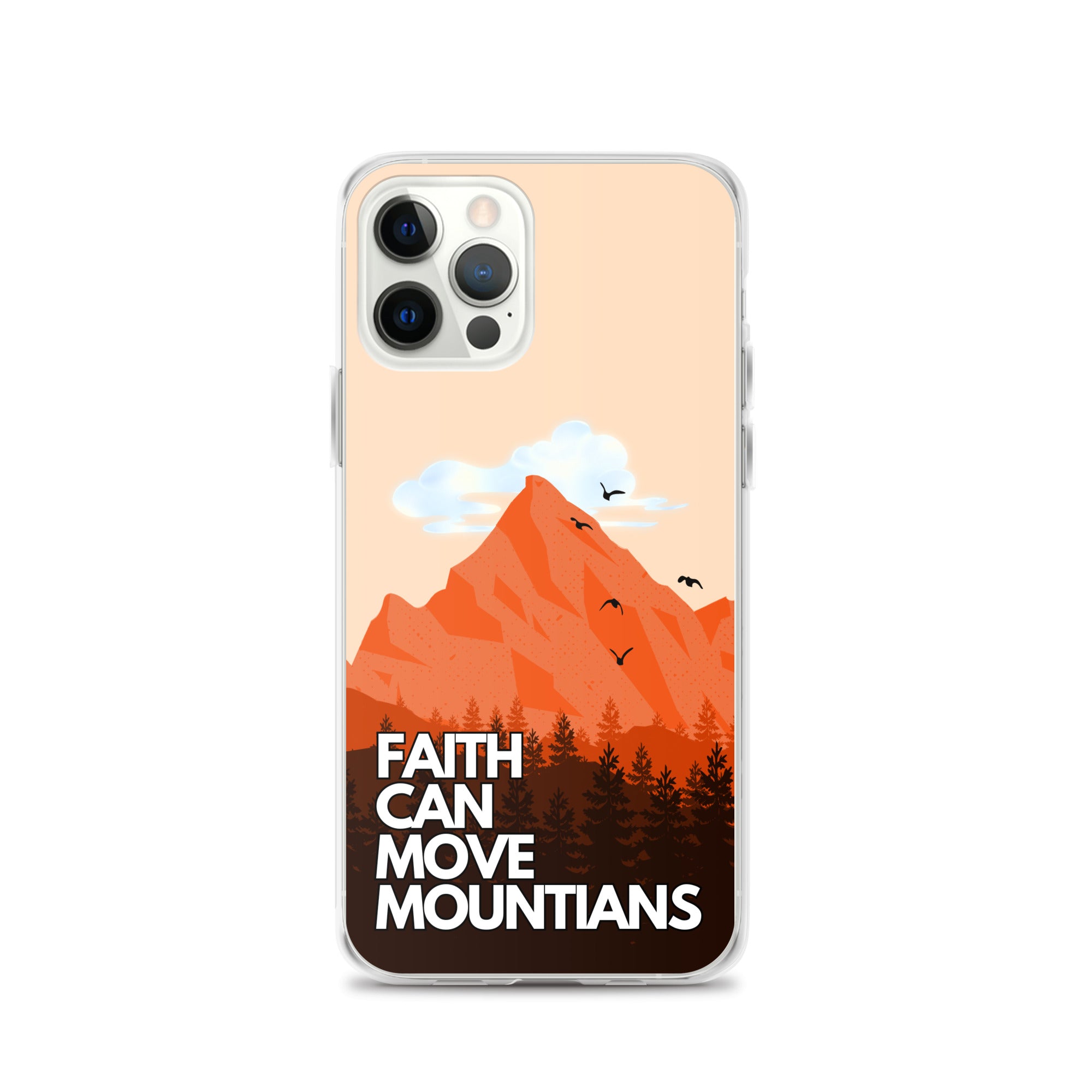 Faith can move Mountains iPhone-Hülle