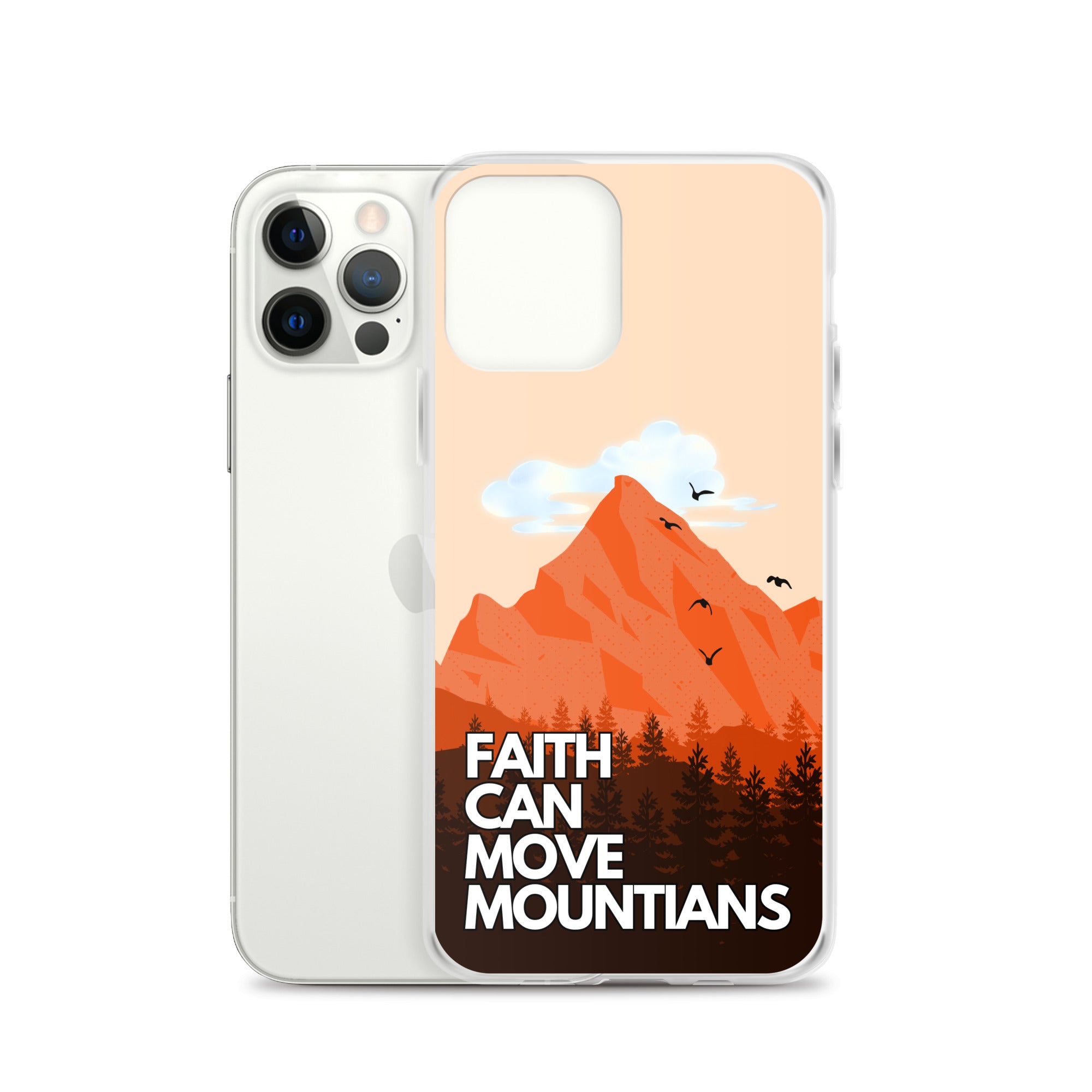 Faith can move Mountains iPhone-Hülle