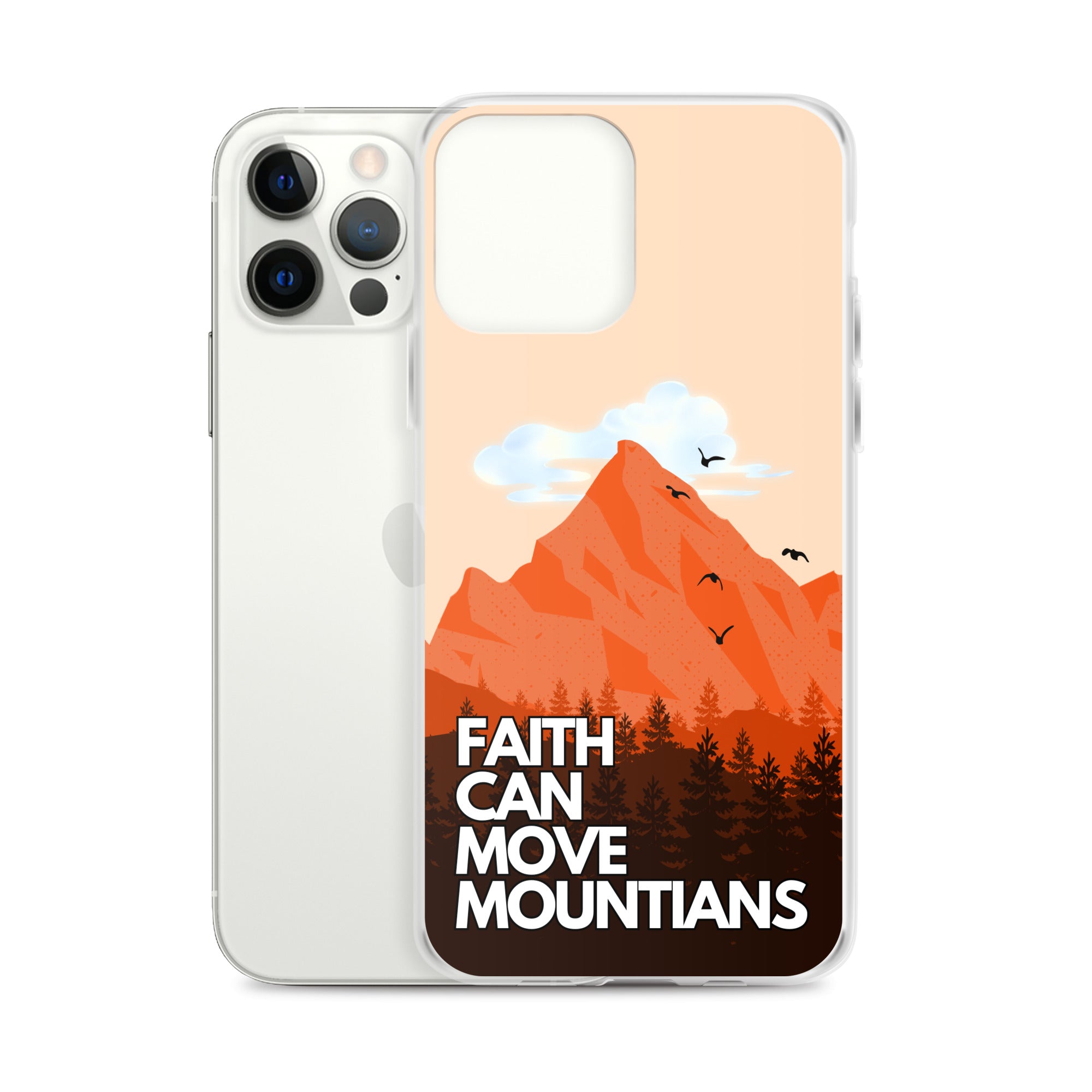Faith can move Mountains iPhone-Hülle