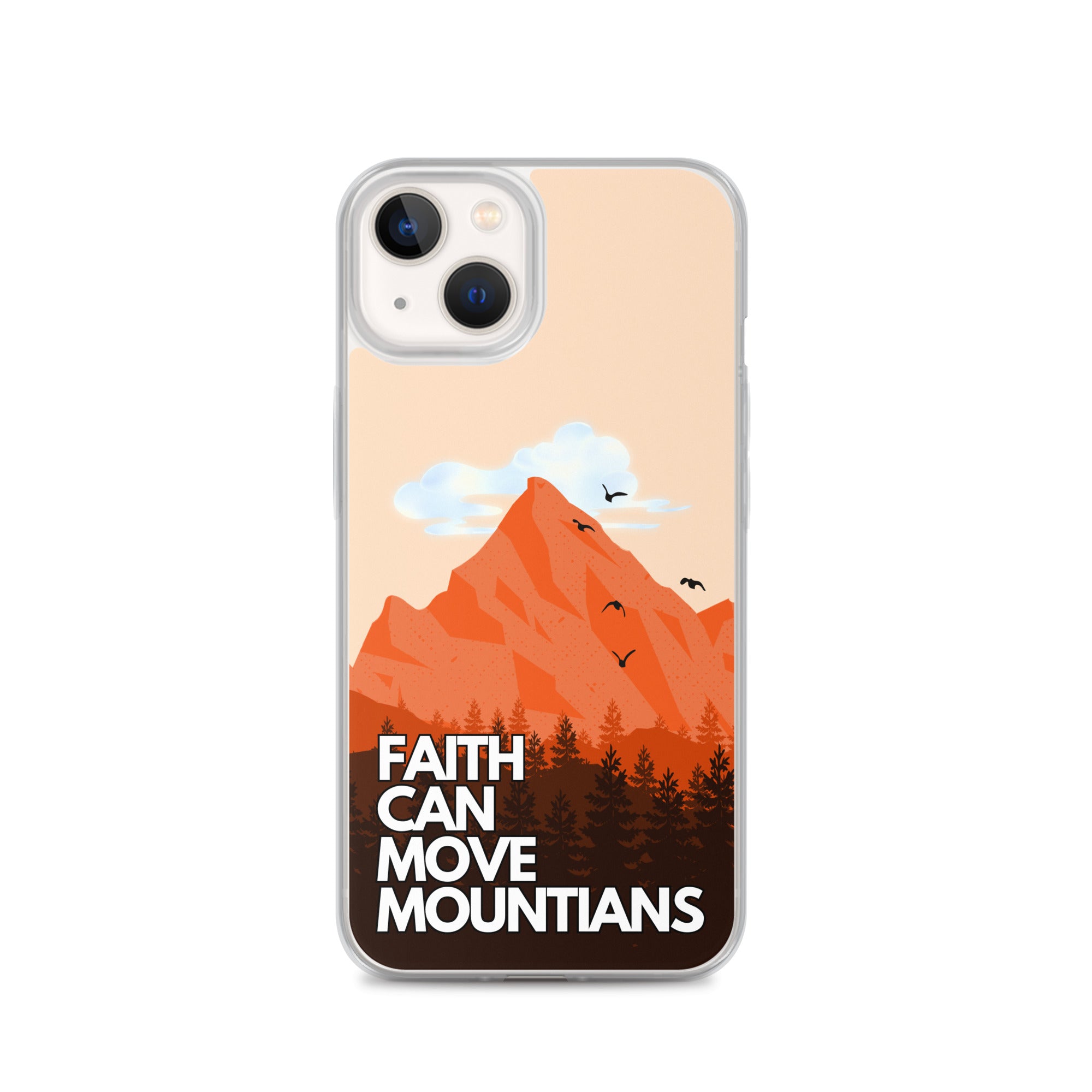 Faith can move Mountains iPhone-Hülle
