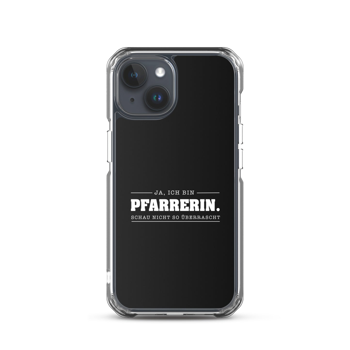 Ja ich bin Pfarrerin Schau nicht so überrascht iPhone-Hülle