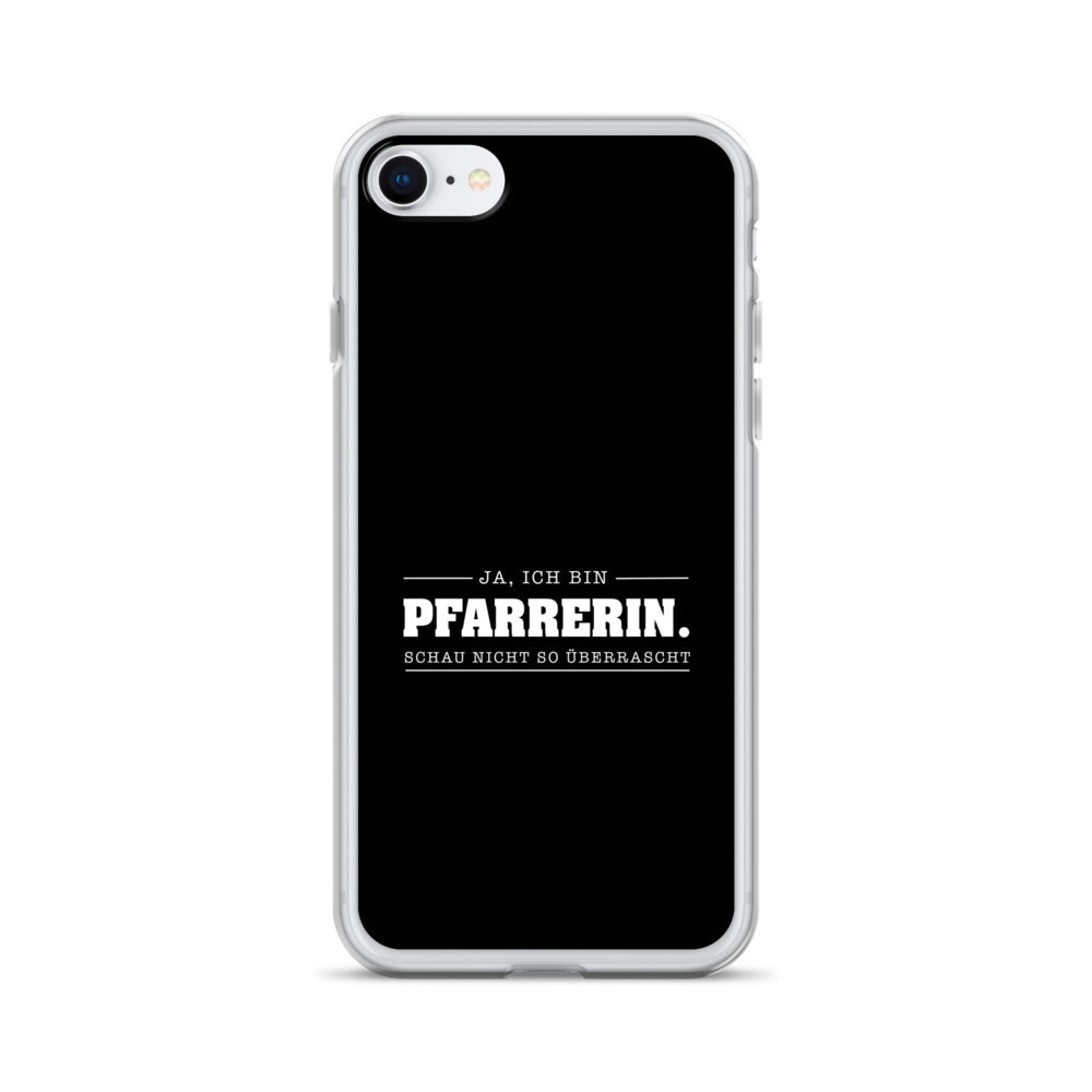 Ja ich bin Pfarrerin Schau nicht so überrascht iPhone-Hülle