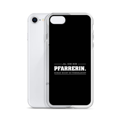 Ja ich bin Pfarrerin Schau nicht so überrascht iPhone-Hülle