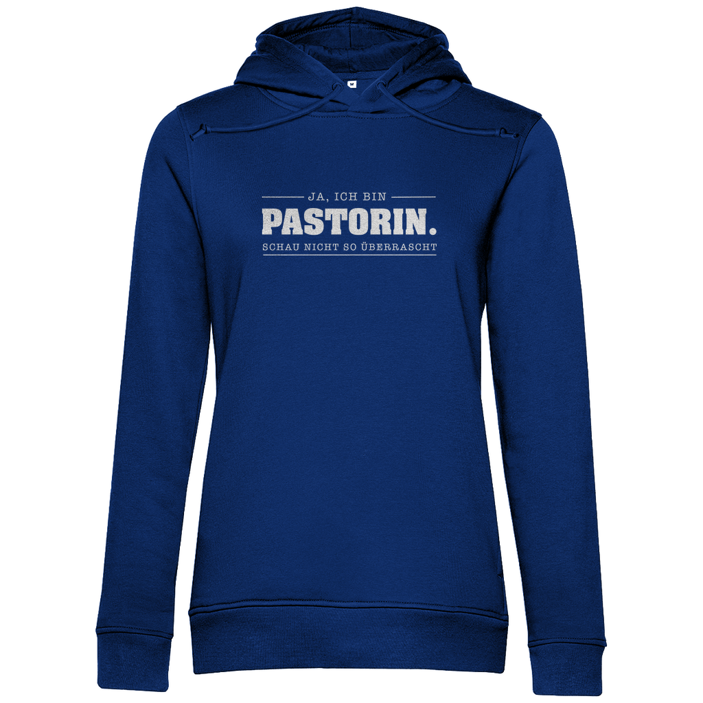 Ja ich bin Pastorin schau nicht so überrascht christlicher Damen Premium Bio Hoodie