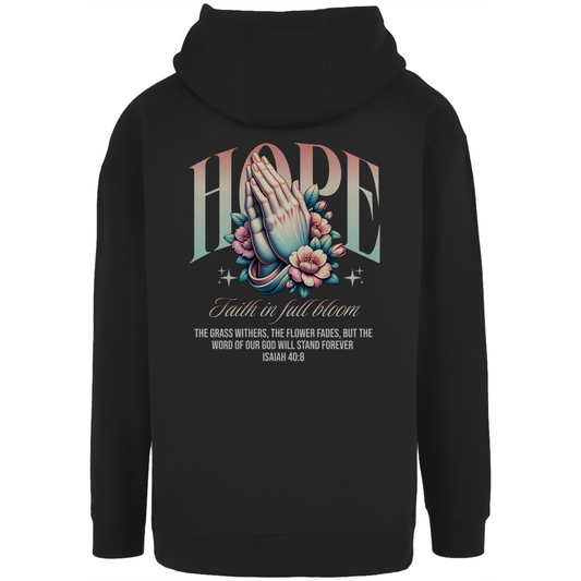 Hope Faith in full bloom - christlicher Unisex Oversize Hoodie