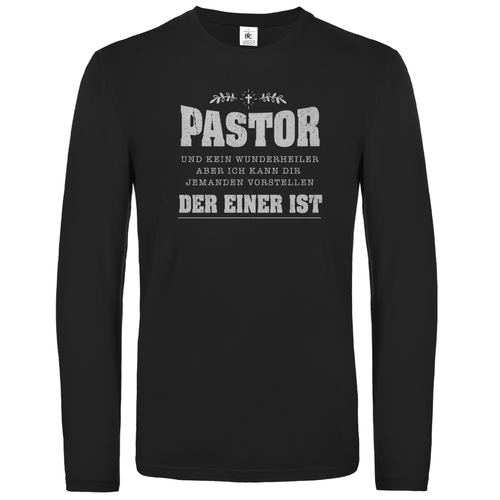 Pastor und kein Wunderheiler  christliches Unisex Langarmshirt