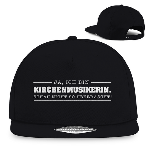 Ja ich bin Kirchenmusikerin schau nicht so überrascht christliche Snapback Cap